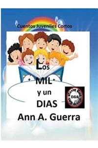Los Mil y Un Dias: C...