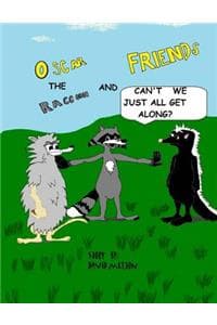 Oscar the Raccoon & ...