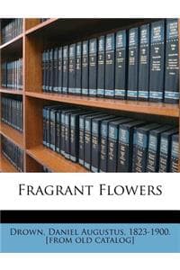 Fragrant Flowers