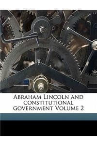 Abraham Lincoln and ...