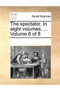 The Spectator. in Ei...
