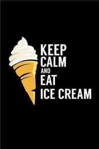 Keep Calm and Eat Ic...