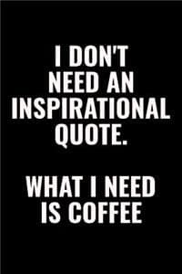 I Don't Need An Insp...
