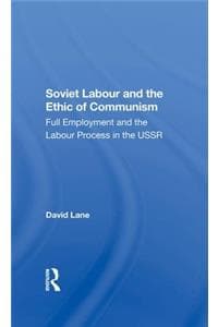 Soviet Labour And Th...