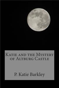Katie and the Myster...