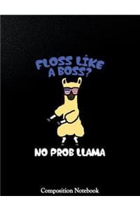 Floss Like A Boss No...