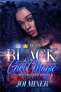 Black Girl Magic: An...