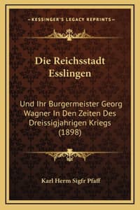 Die Reichsstadt Esslingen
