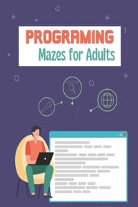 Programing mazes for...