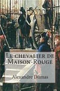 Le chevalier de Mais...