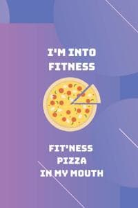 I'm into fitness fit...