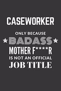 Caseworker Only Beca...