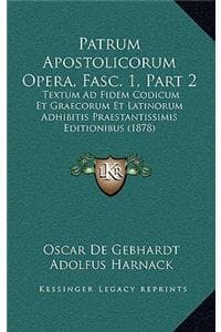 Patrum Apostolicorum...