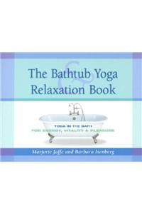 Bathtub Yoga & Relax...