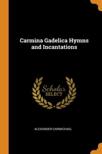 Carmina Gadelica Hym...