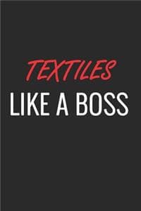 Textiles Like a Boss
