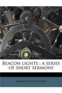 Beacon Lights: A Ser...