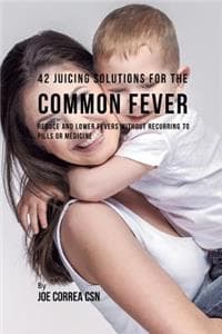 42 Juicing Solutions...