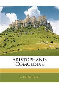 Aristophanis Comcediae