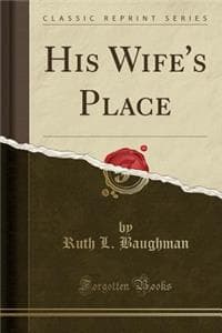 His Wife's Place (Cl...