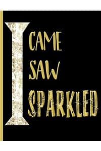 I Came, I Saw, I Sparkled