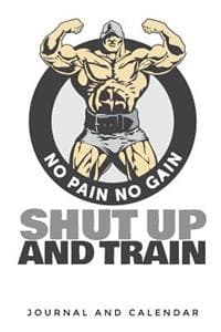 No Pain No Gain Shut...