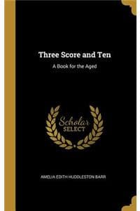 Three Score and Ten