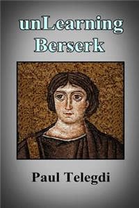 Unlearning Berserk