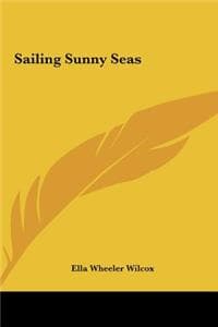 Sailing Sunny Seas
