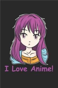 I Love Anime