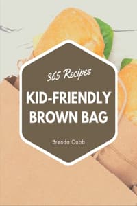 365 Kid-Friendly Bro...