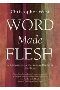 Word Made Flesh