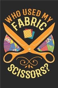 Who Used My Fabric S...