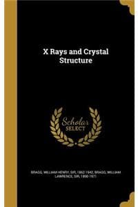 X Rays and Crystal S...