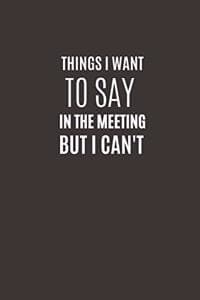 Things I Want To Say...