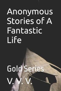 Anonymous Stories of...