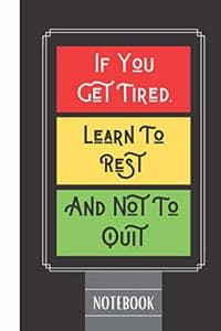 If You Get Tired, Le...
