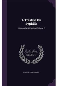 Treatise On Syphilis