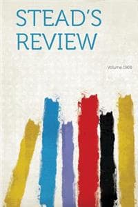 Stead's Review Year 1908