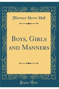 Boys, Girls and Mann...