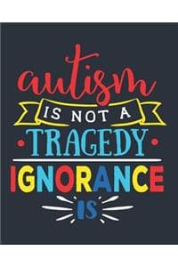 Autism Is Not a Trag...