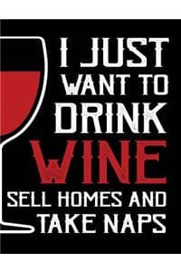 I just want to drink...