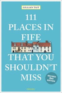 111 Places in Fife T...
