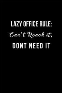 Lazy Office Rule