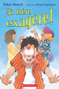Ma Mère Exagère!