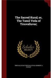Sacred Kural; or, Th...