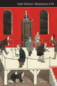 Heath Robinson Maste...