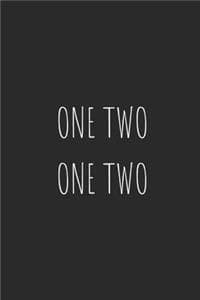 One Two, One Two