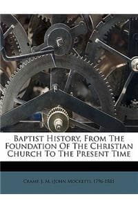 Baptist history, fro...