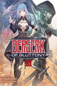 Berserk of Gluttony ...